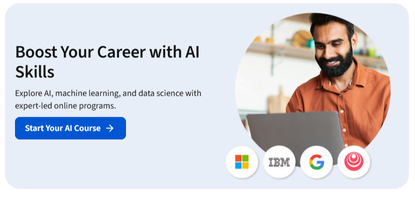 Promotional banner for an AI skills course on Coursera, featuring a smiling man using a laptop. The banner encourages users to explore AI, machine learning, and data science with expert-led online programs, and includes logos of companies like Microsoft, IBM, and Google.