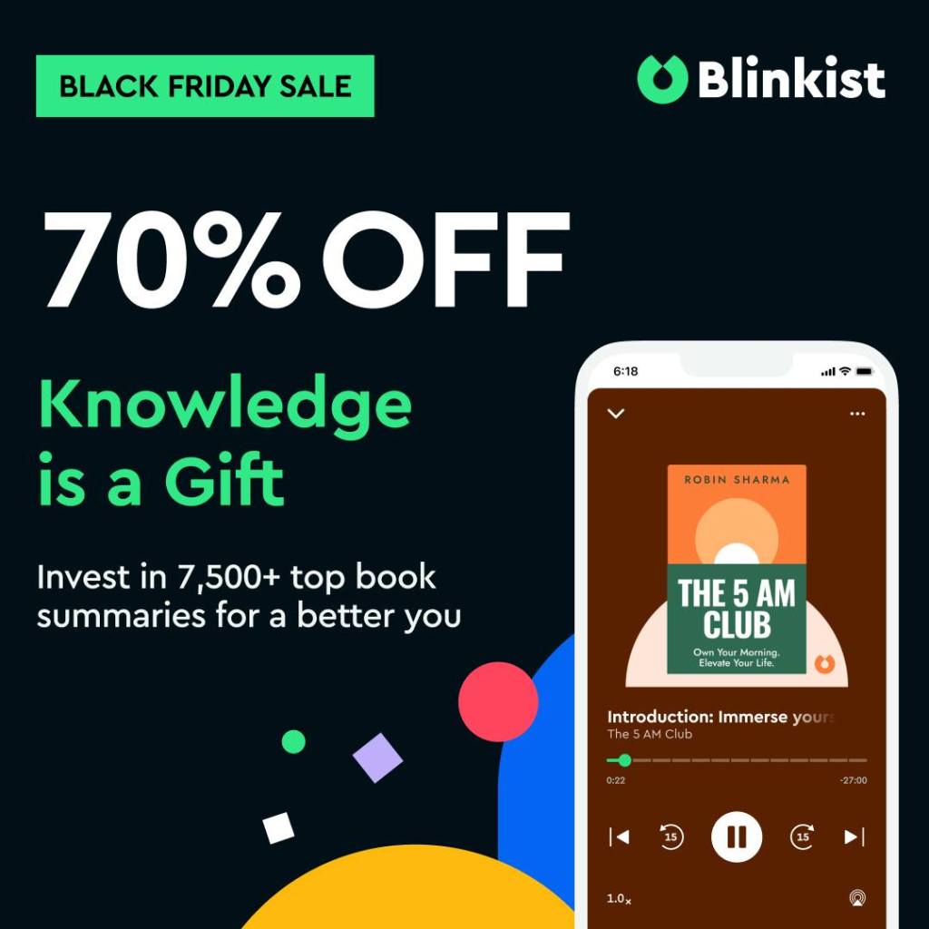 Promotional graphic for Blinkist featuring a Black Friday sale of 70% off, highlighting the phrase 'Knowledge is a Gift' and showcasing a mobile phone displaying the audiobook 'The 5 AM Club' by Robin Sharma.